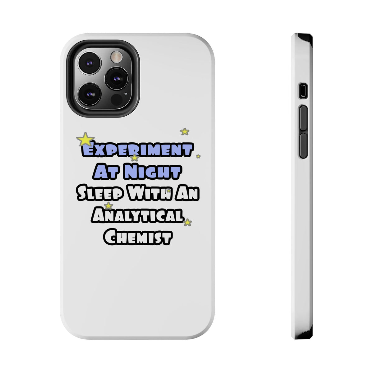 Experiment...Sleep With an Analytical Chemist - Tough Phone Cases