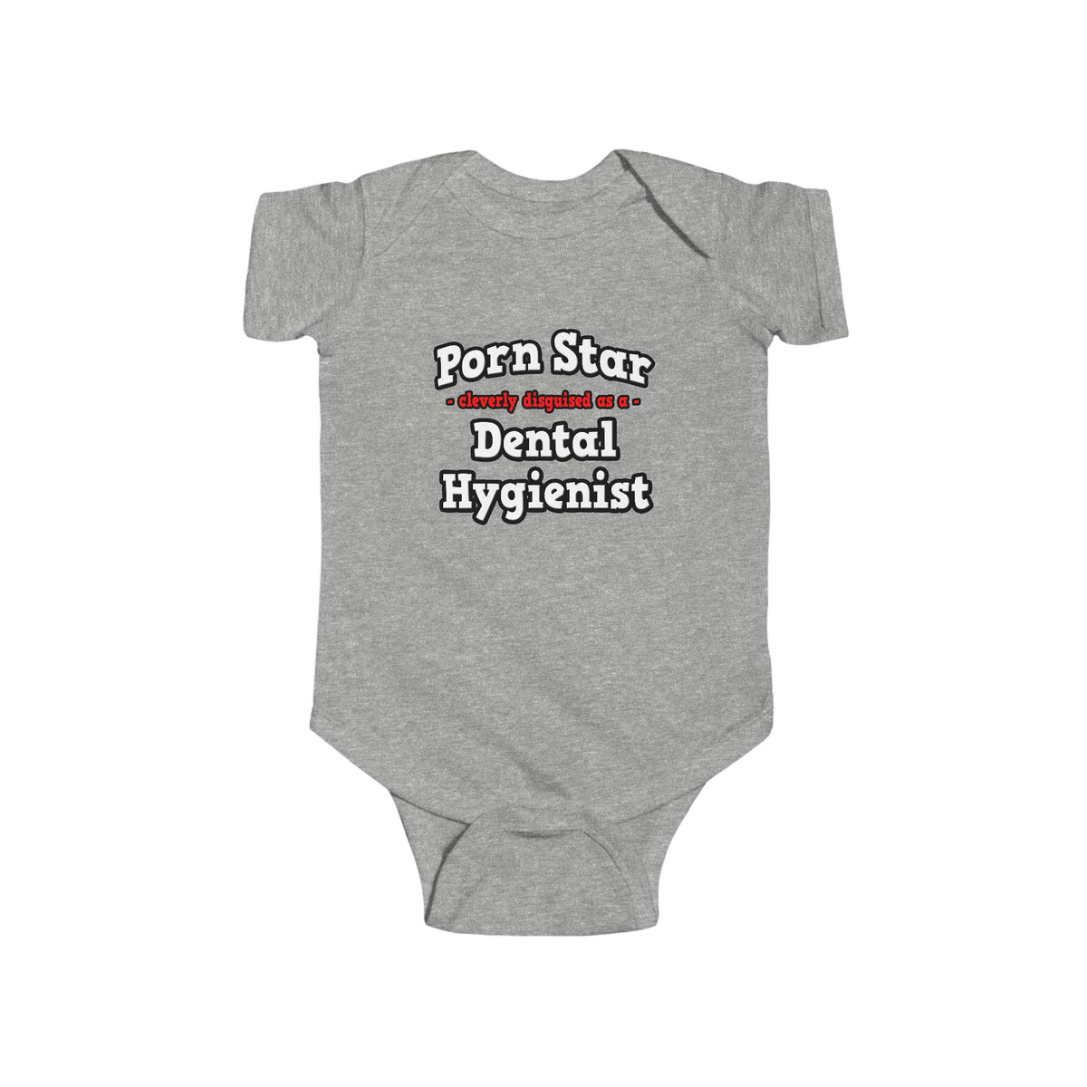 Porn Star...Dental Hygienist - Infant Fine Jersey Bodysuit