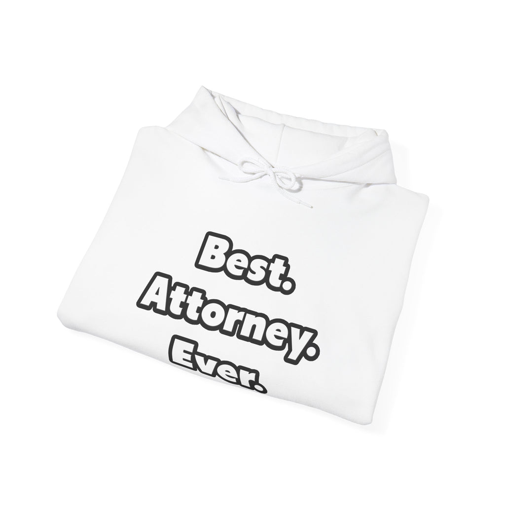 Best. Attorney. Ever - Unisex Heavy Blend™ Hooded Sweatshirt