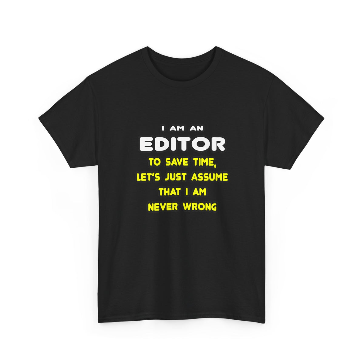 Funny Editor T Shirts and Gifts - Unisex Heavy Cotton Tee