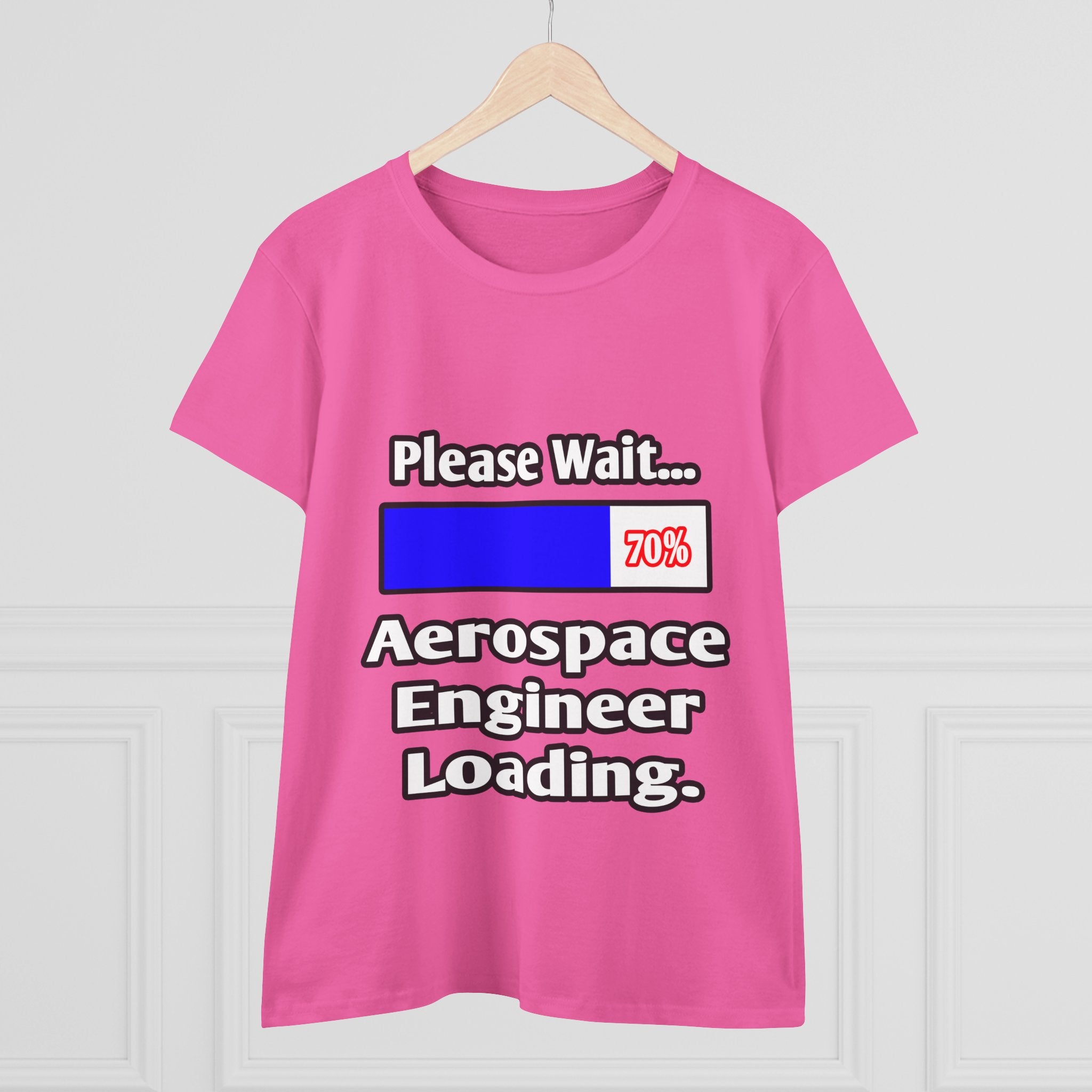 Please Wait...Aerospace Engineer Loading - Women's Midweight Cotton Tee