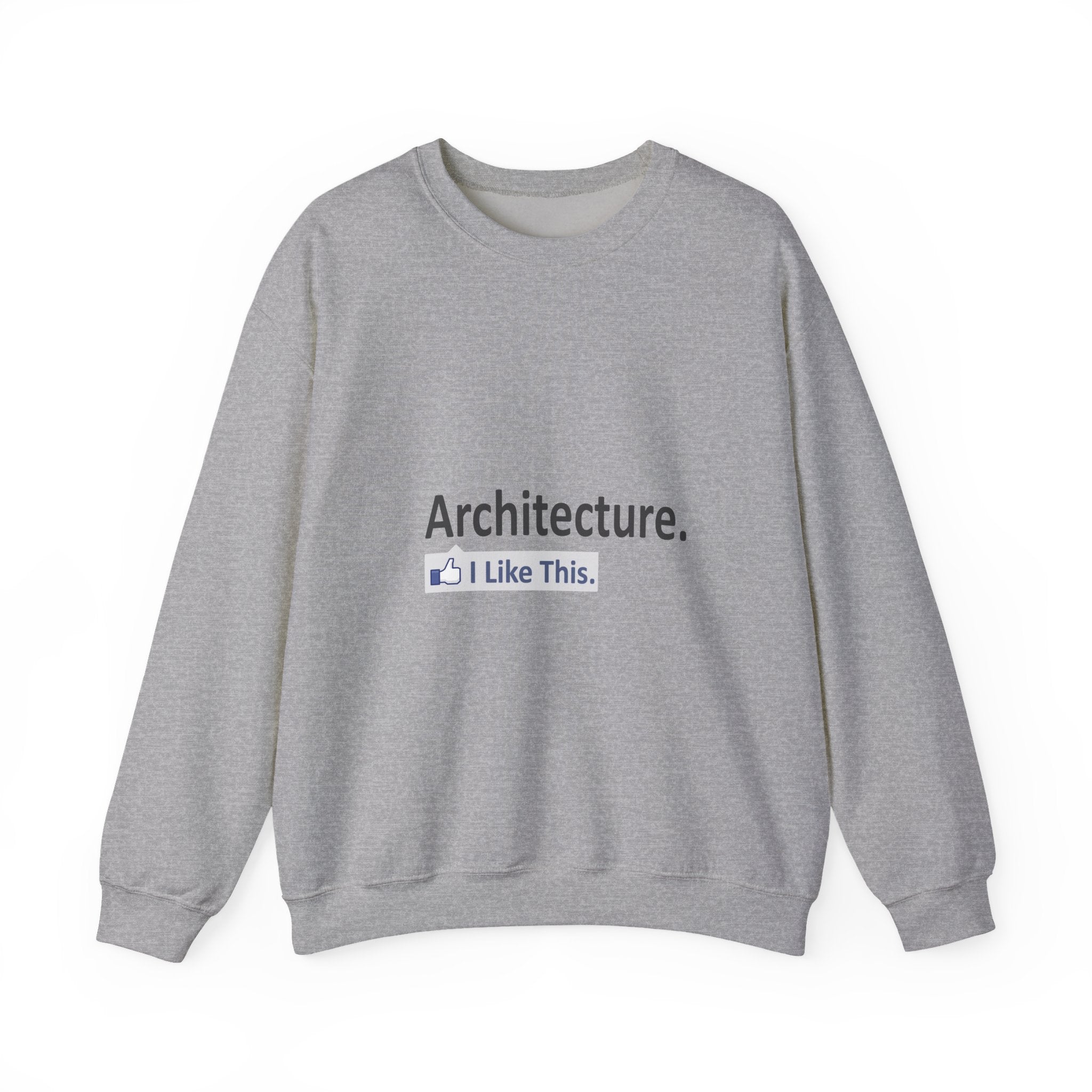 Architecture...I Like This - Unisex Heavy Blend™ Crewneck Sweatshirt