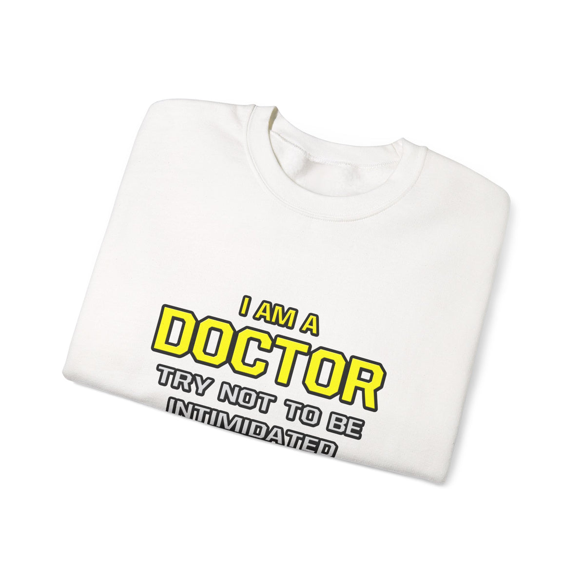 Doctor...Superior Intelligence - Unisex Heavy Blend™ Crewneck Sweatshirt