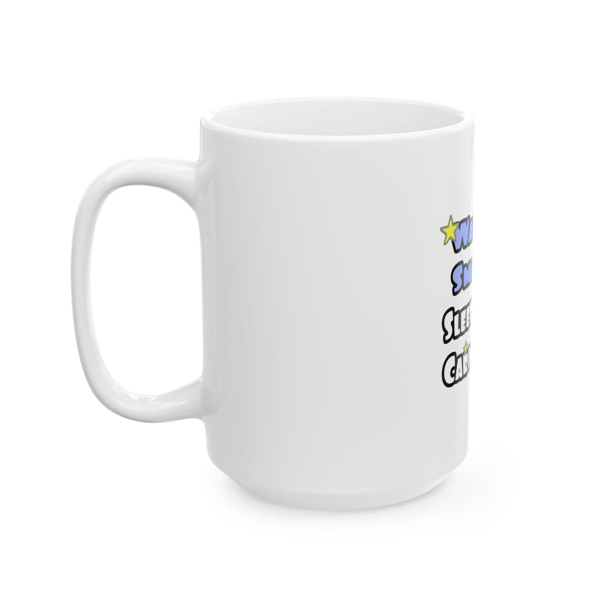 Wake Up Smarter...Sleep With a Cardiologist - Ceramic Mug, (11oz, 15oz)