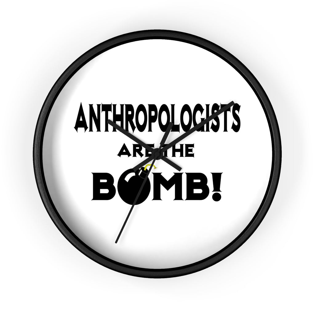 Anthropologists Are The Bomb! - Wall Clock