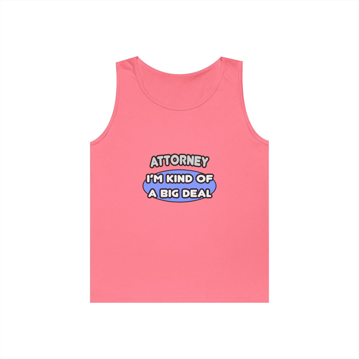 Attorney...Kind of a Big Deal - Unisex Heavy Cotton Tank Top