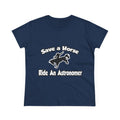 Save a Horse, Ride an Astronomer - Women's Midweight Cotton Tee