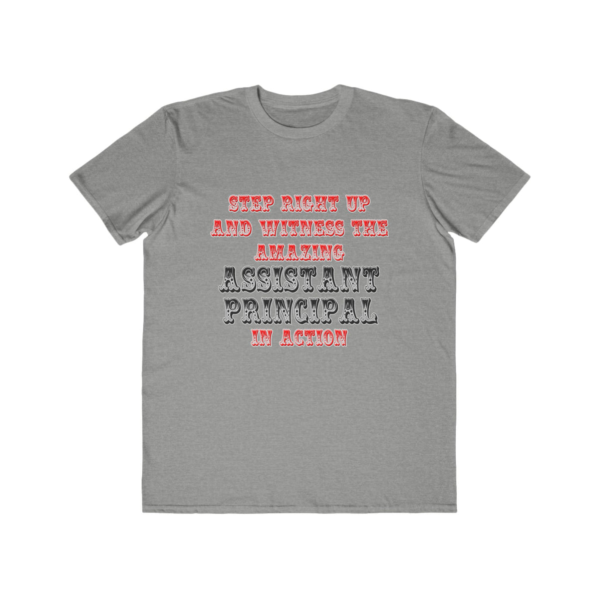 Amazing Assistant Principal In Action - Men's Lightweight Fashion Tee