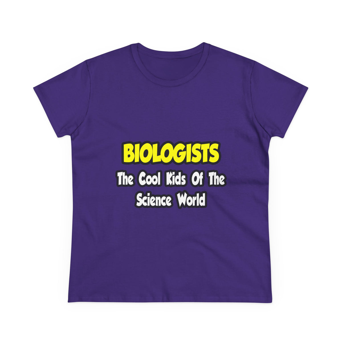 Biologists...Cool Kids of Science World - Women's Midweight Cotton Tee