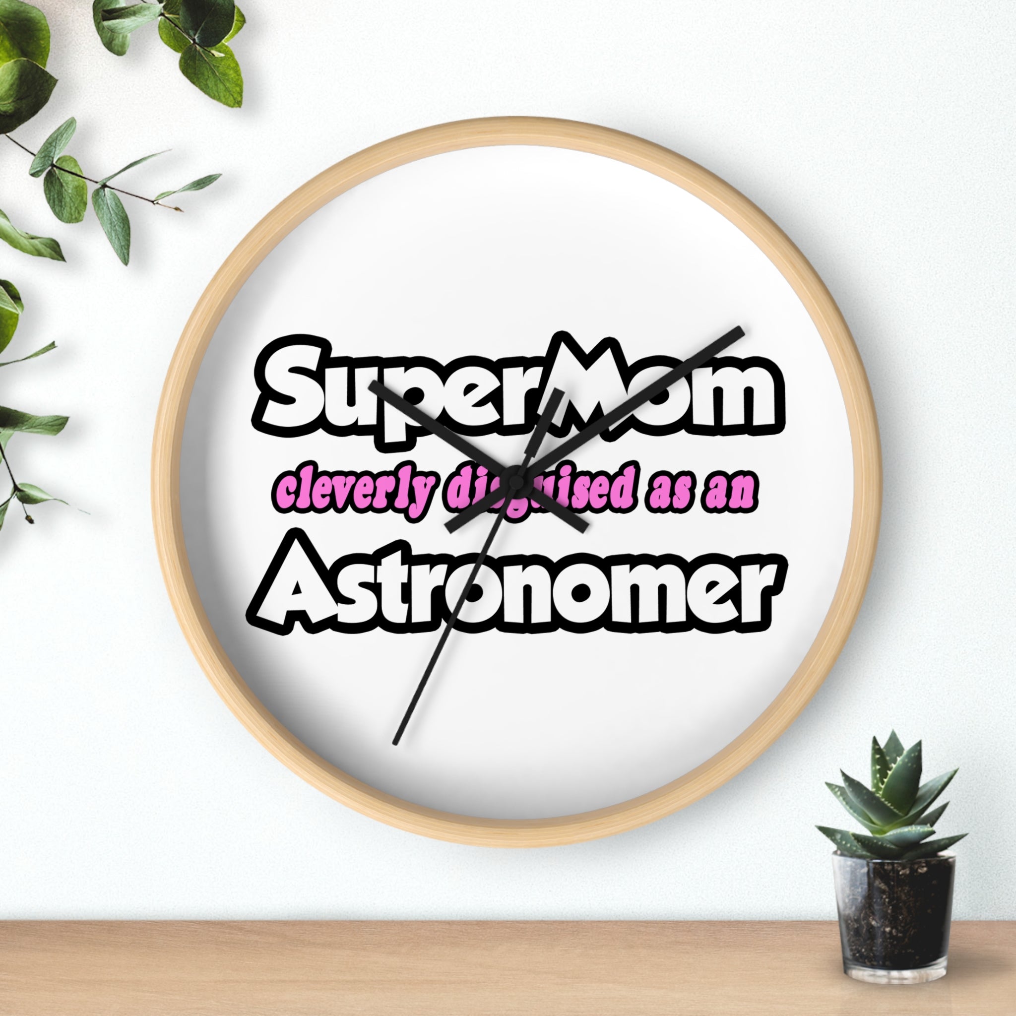SuperMom...Astronomer - Wall Clock
