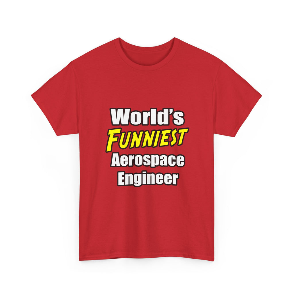 World's Funniest Aerospace Engineer - Unisex Heavy Cotton Tee
