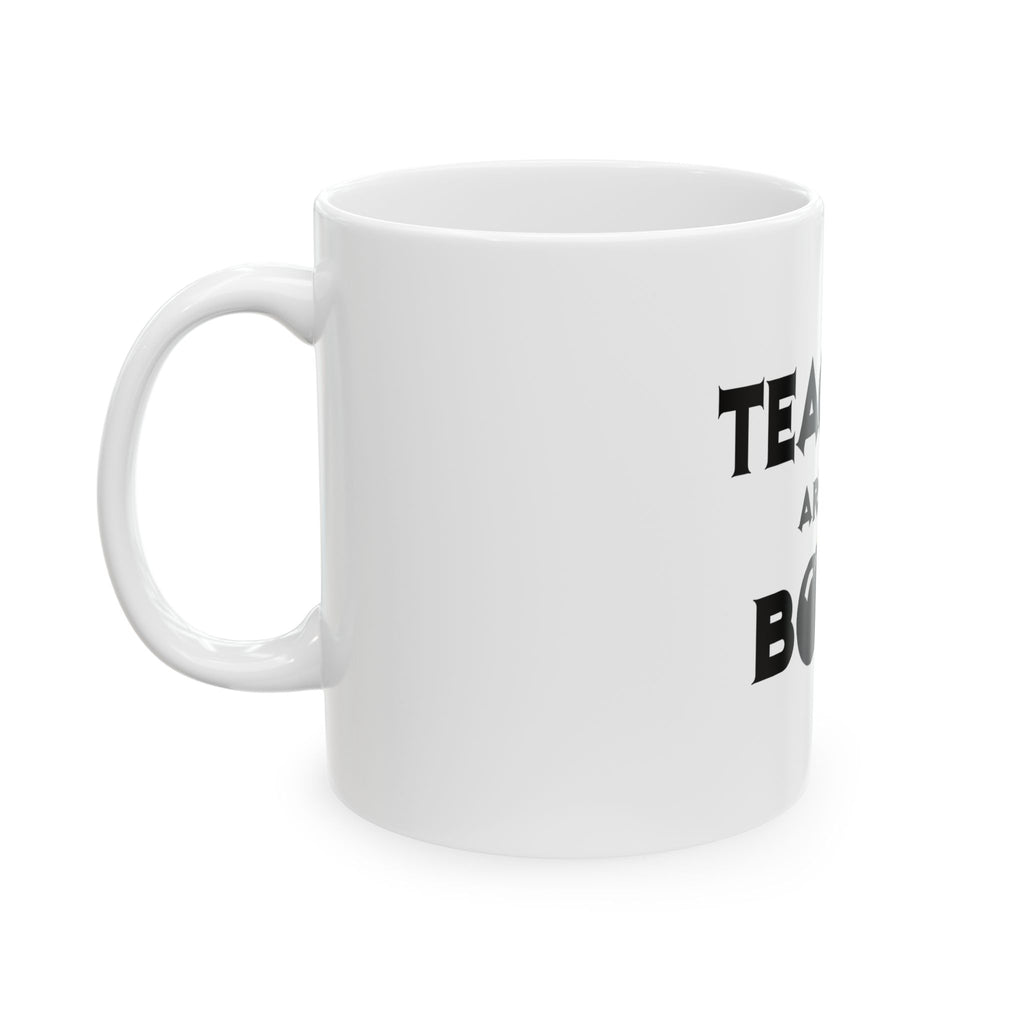 Teachers Are The Bomb! - Ceramic Mug, (11oz, 15oz)