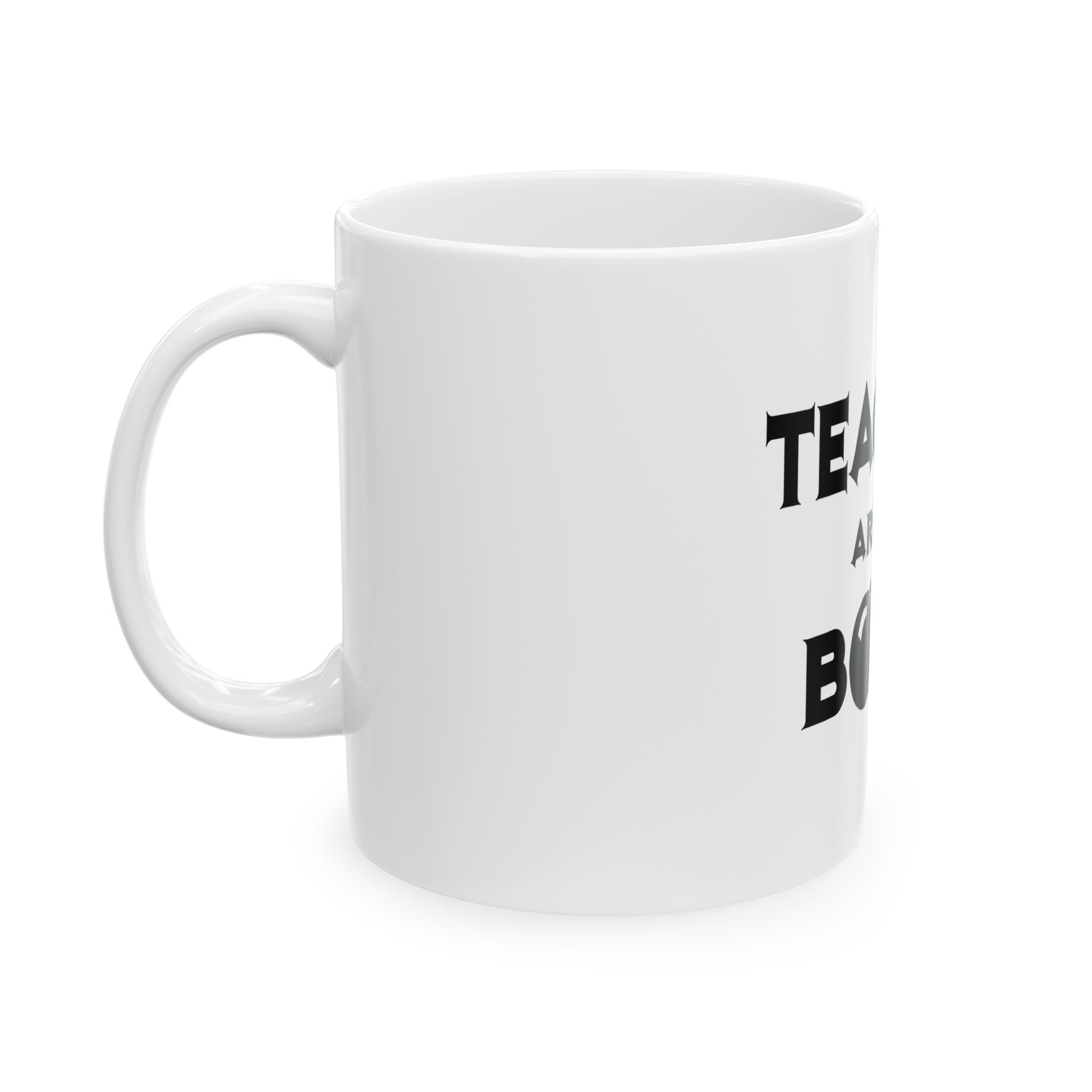 Teachers Are The Bomb! - Ceramic Mug, (11oz, 15oz)