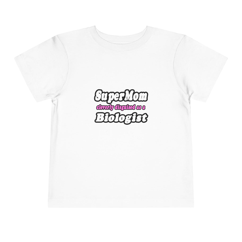 SuperMom Biologist - Toddler Short Sleeve Tee