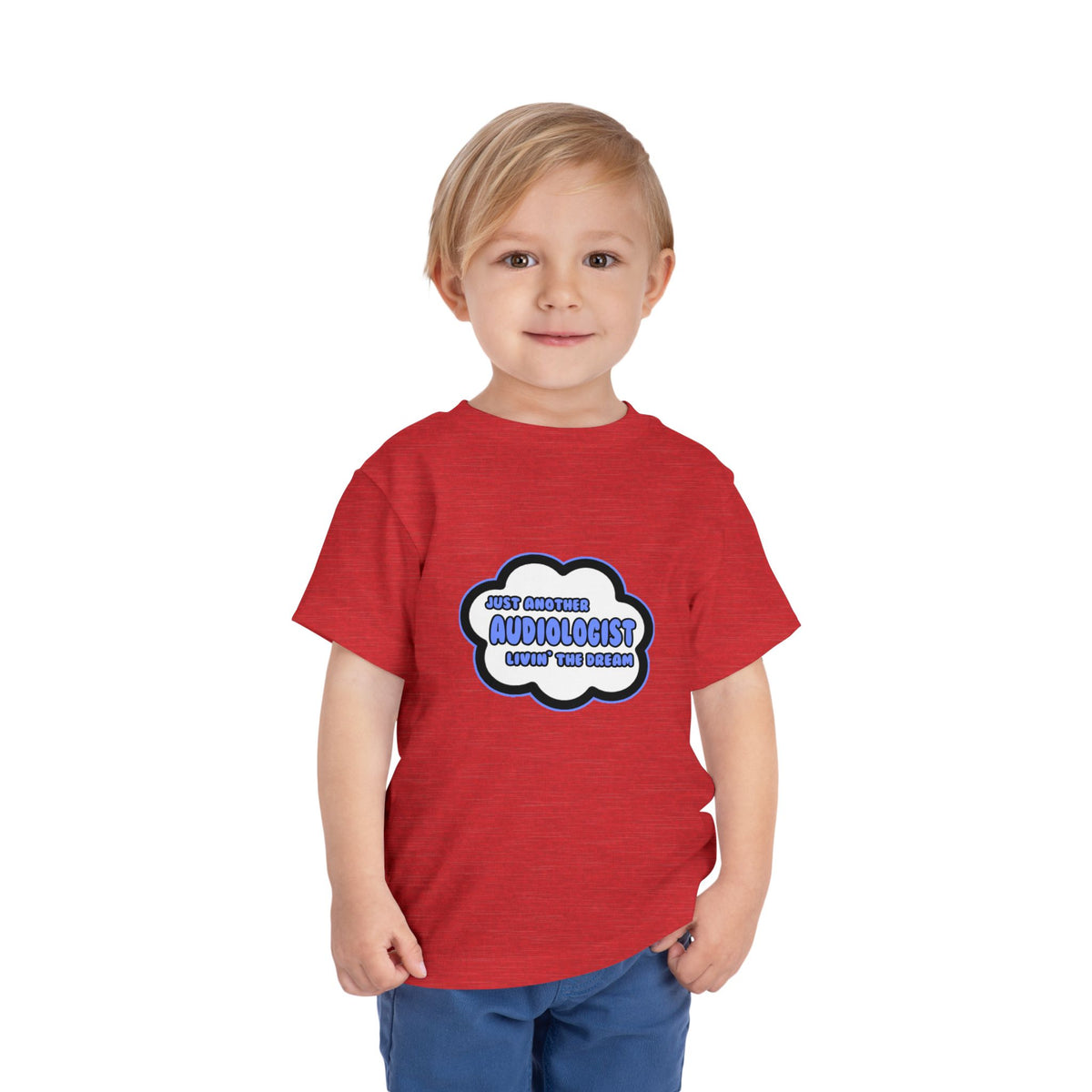 Audiologist .. Livin' The Dream - Toddler Short Sleeve Tee