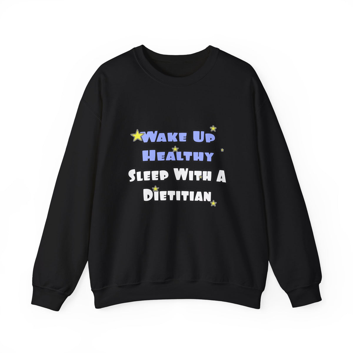Wake Up Healthy...Sleep With a Dietitian - Unisex Heavy Blend™ Crewneck Sweatshirt