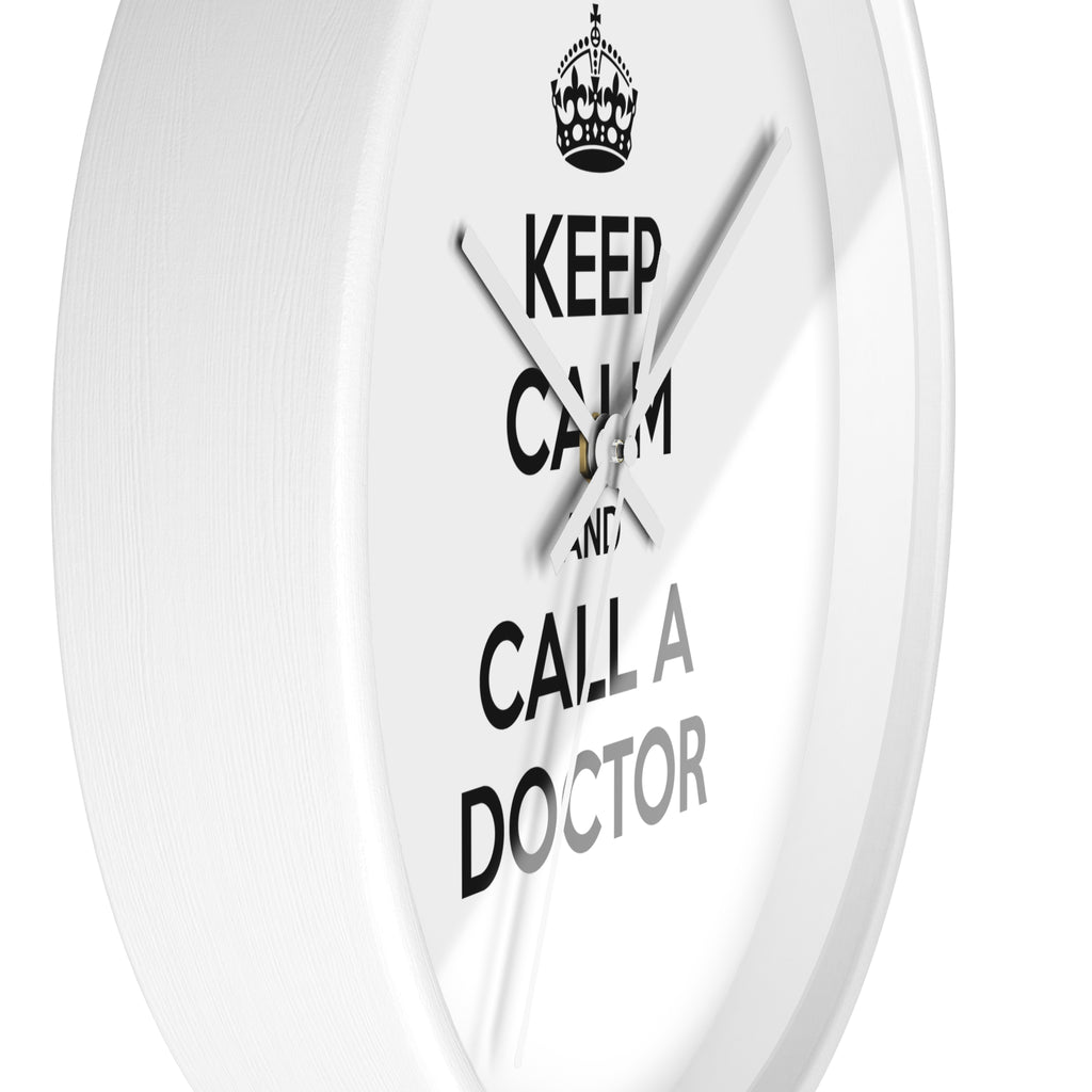 Keep Calm and Call a Doctor - Wall Clock