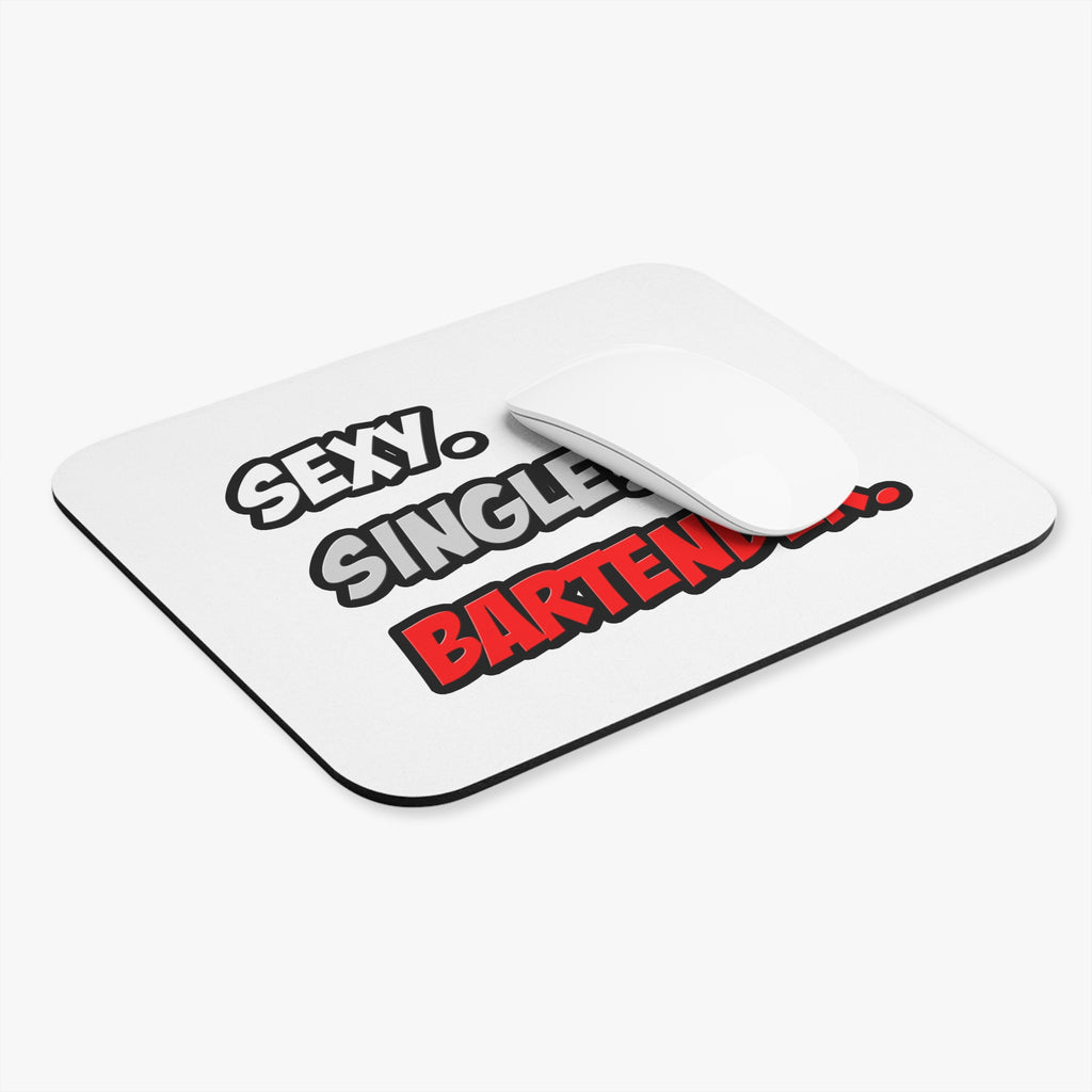 Sexy. Single. Bartender - Mouse Pad (Rectangle)