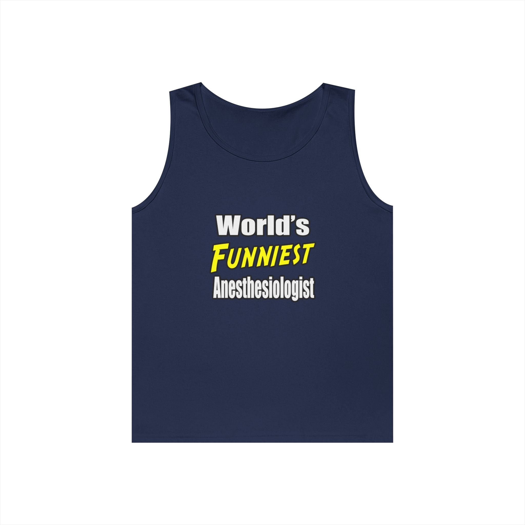World's Funniest Anesthesiologist - Unisex Heavy Cotton Tank Top