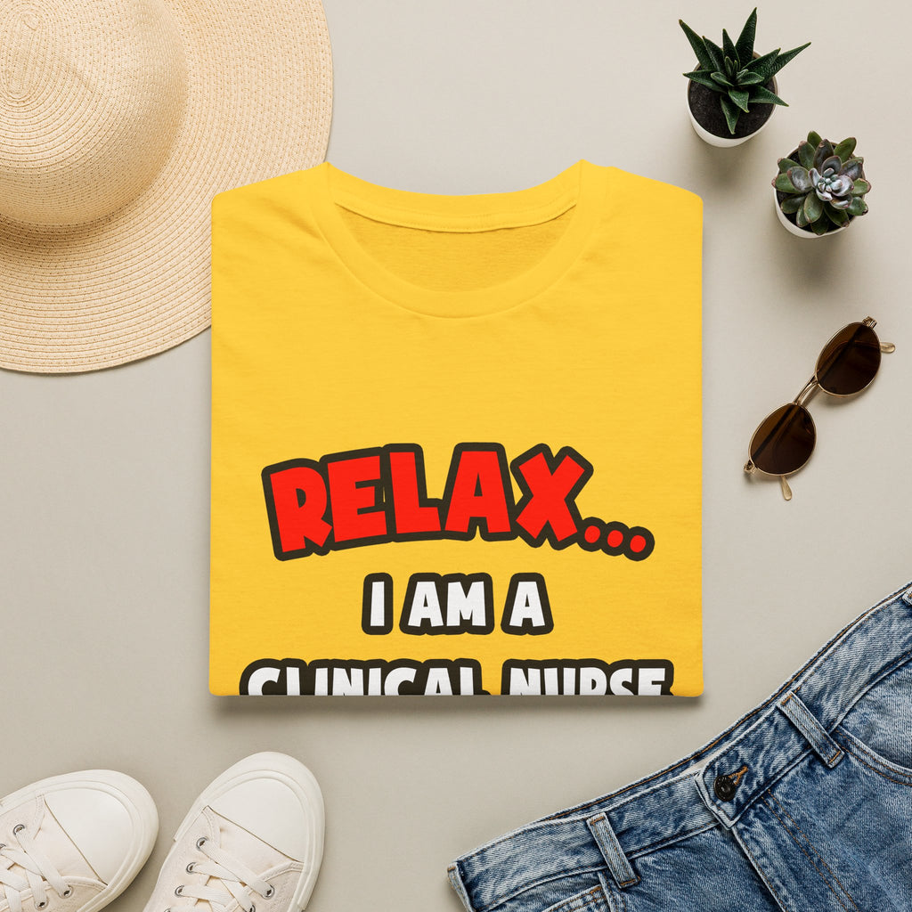 Relax ... I Am A Clinical Nurse Specialist - Unisex Softstyle T-Shirt