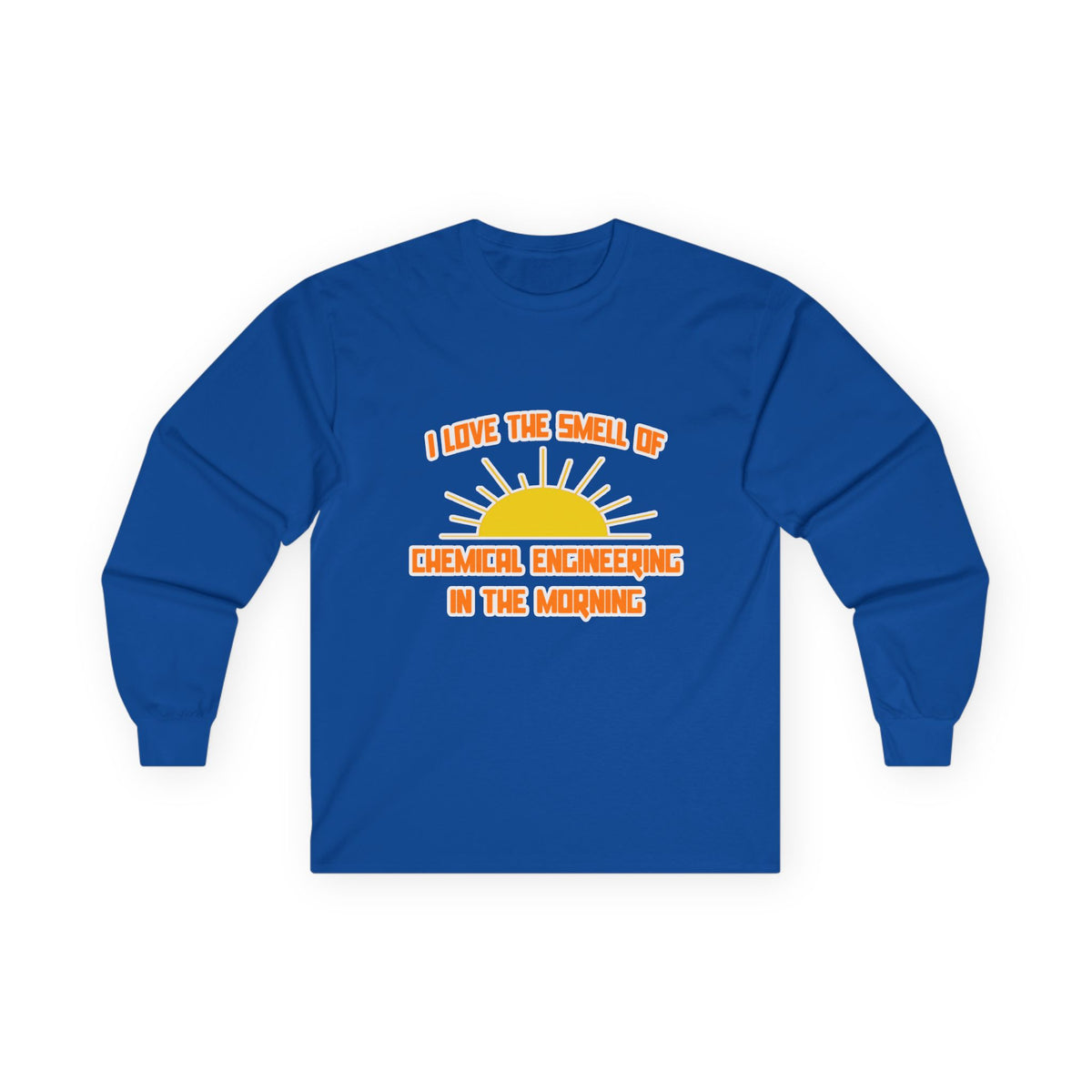 Smell of Chemical Engineering in the Morning - Unisex Ultra Cotton Long Sleeve Tee