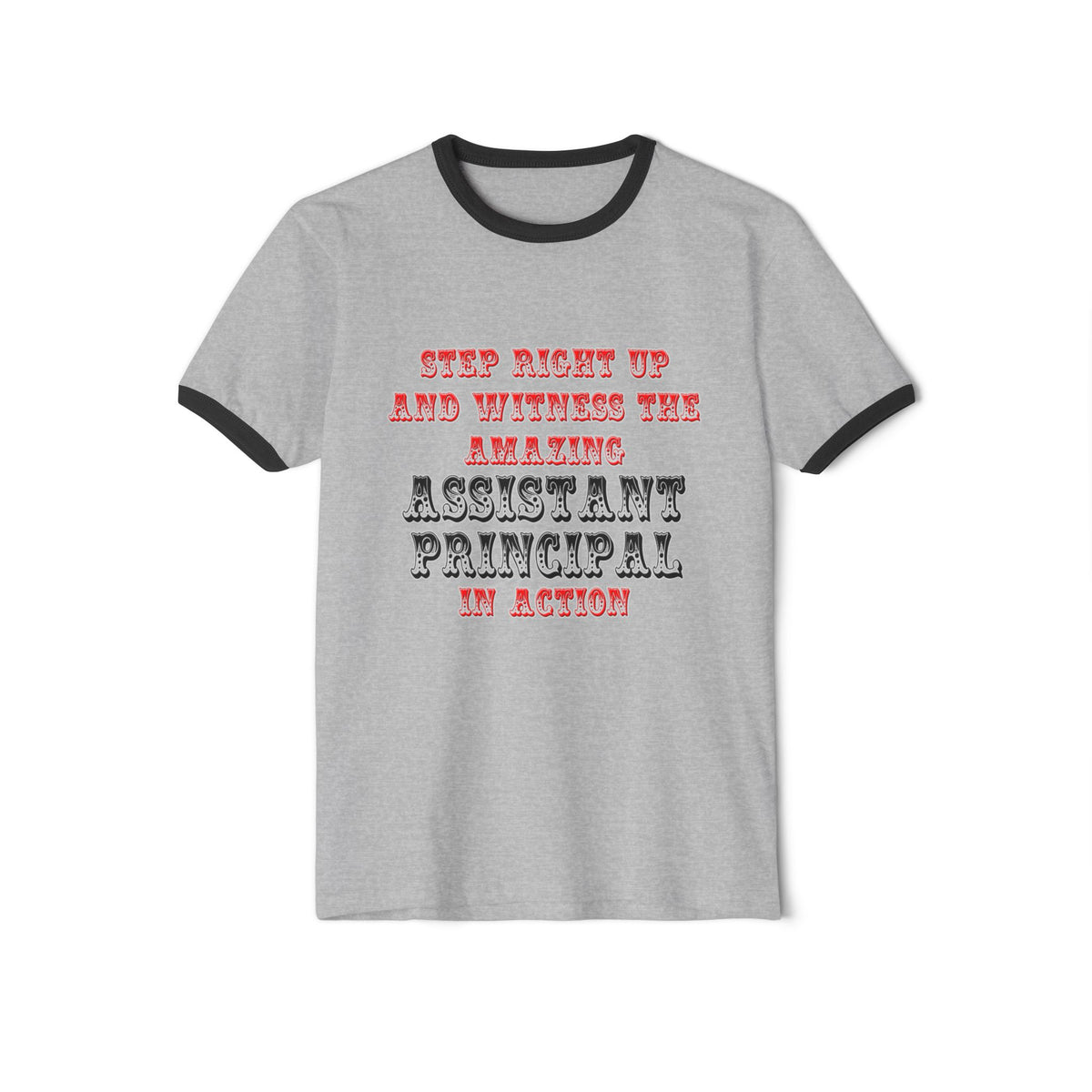 Amazing Assistant Principal In Action - Unisex Cotton Ringer T-Shirt