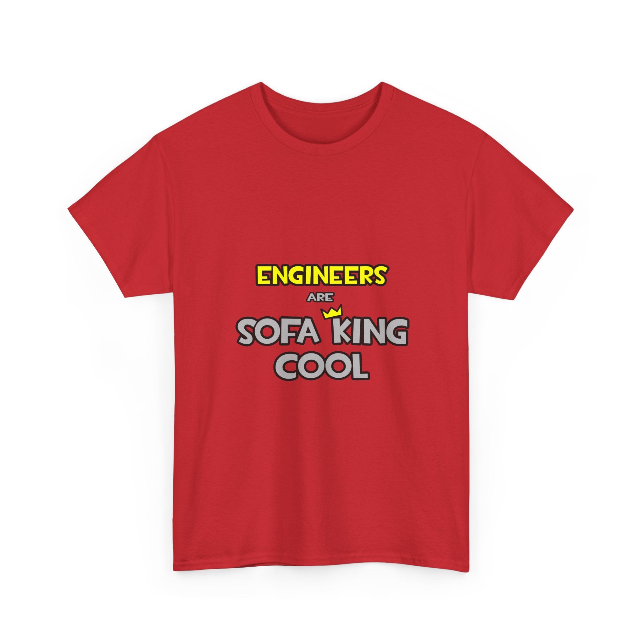 Engineers Are Sofa King Cool - Unisex Heavy Cotton Tee