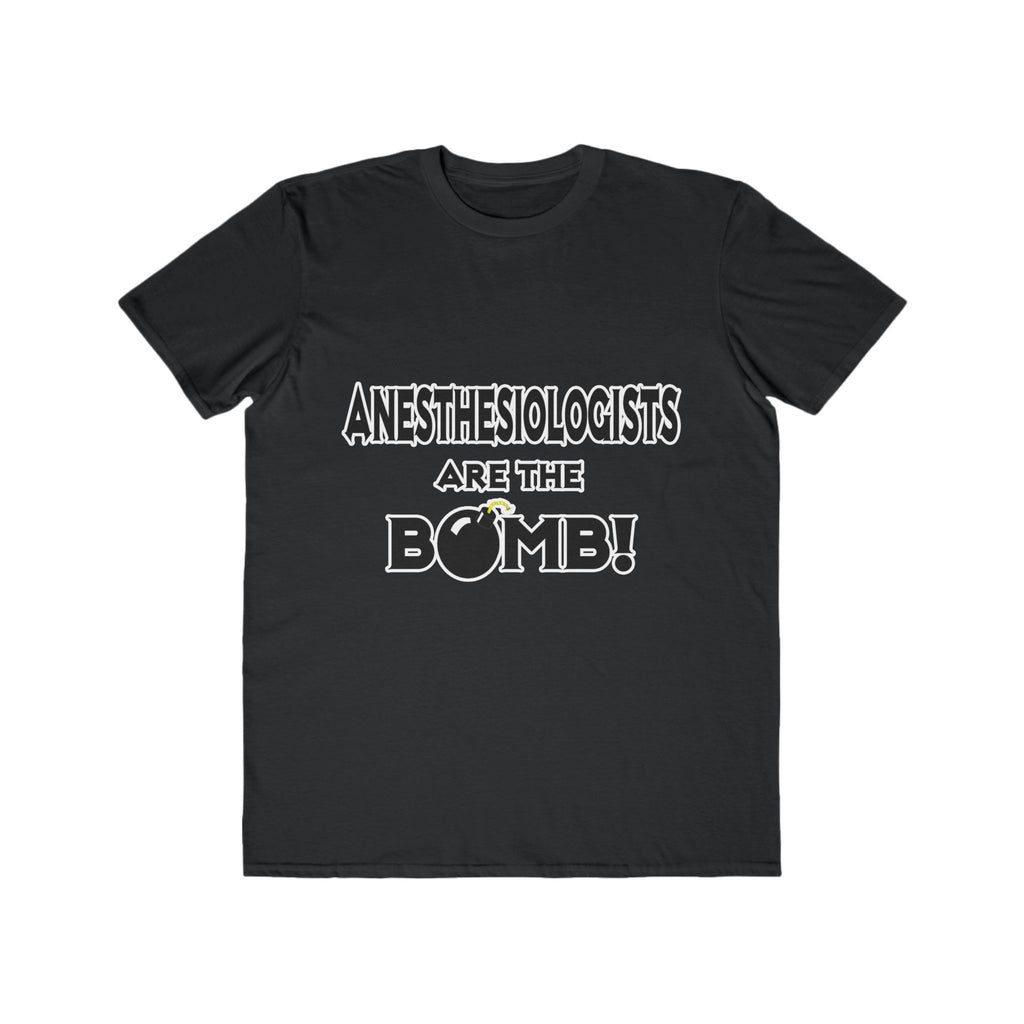 Anesthesiologists Are The Bomb! - Men's Lightweight Fashion Tee