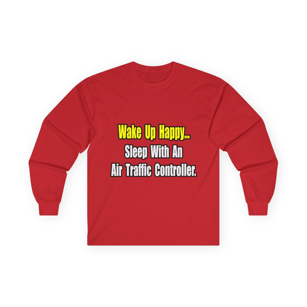 Sleep With An Air Traffic Controller - Unisex Ultra Cotton Long Sleeve Tee