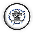 Doctor...Because I Said So - Wall Clock