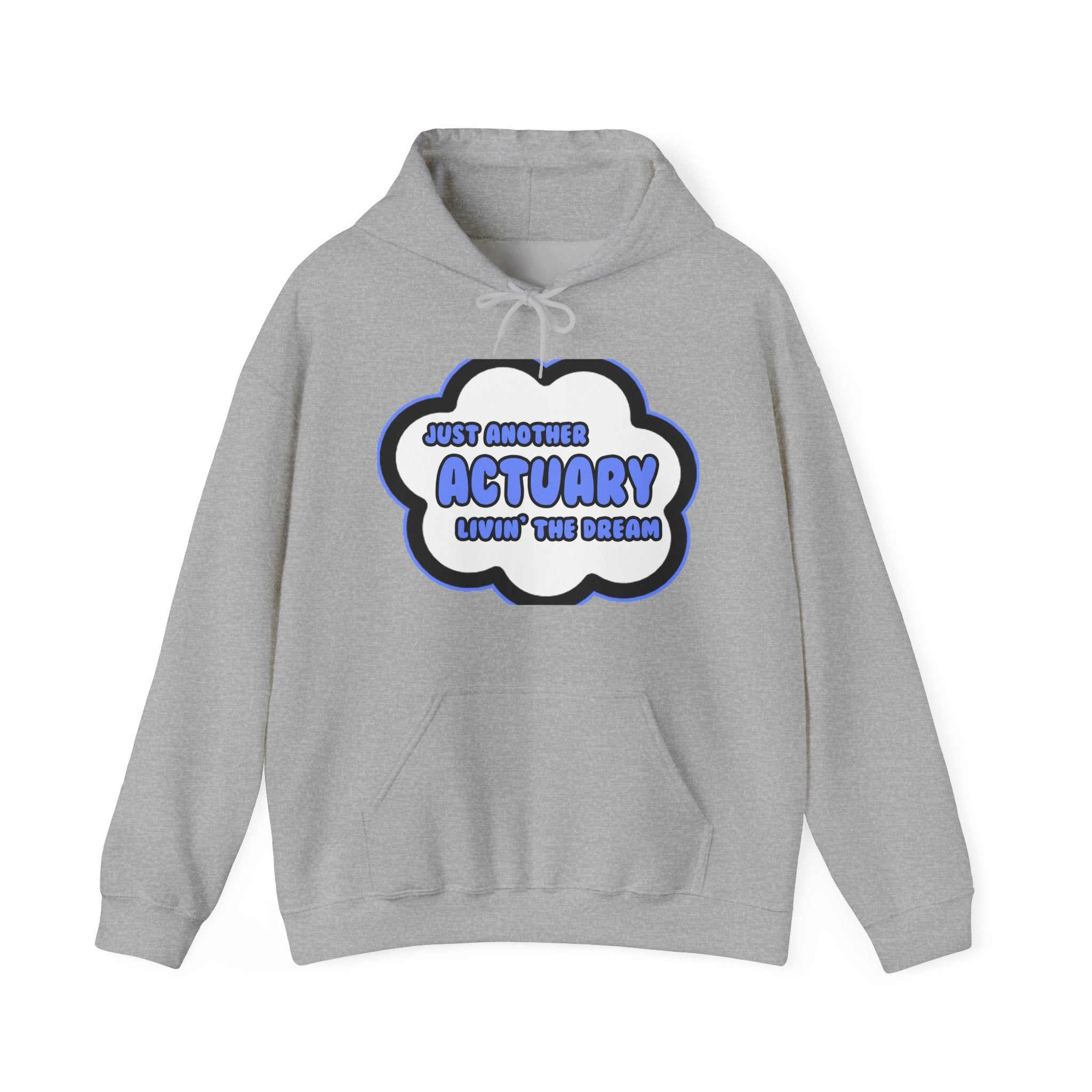 Actuary .. Livin' The Dream - Unisex Heavy Blend™ Hooded Sweatshirt
