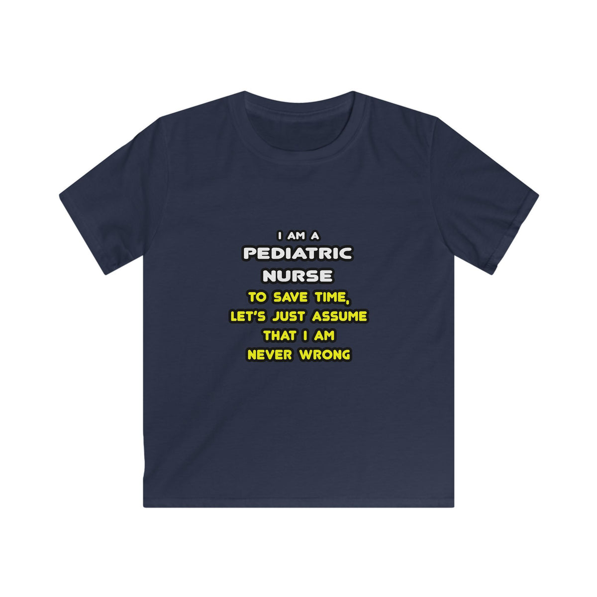 Funny Pediatric Nurse T Shirts and Gifts - Kids Softstyle Tee