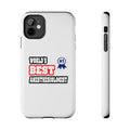World's Best Anesthesiologist - Tough Phone Cases