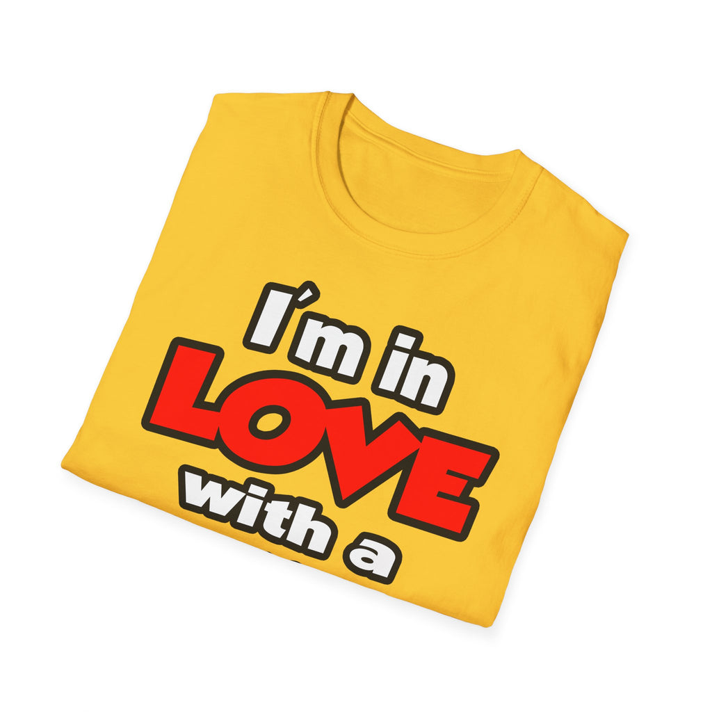 I'm In Love With A Firefighter - Unisex Softstyle T-Shirt