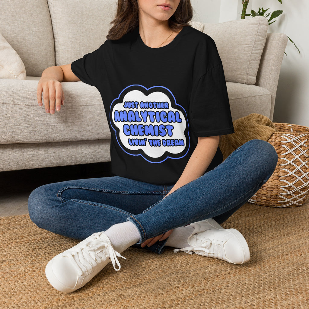 Analytical Chemist .. Livin' The Dream - Unisex Softstyle T-Shirt