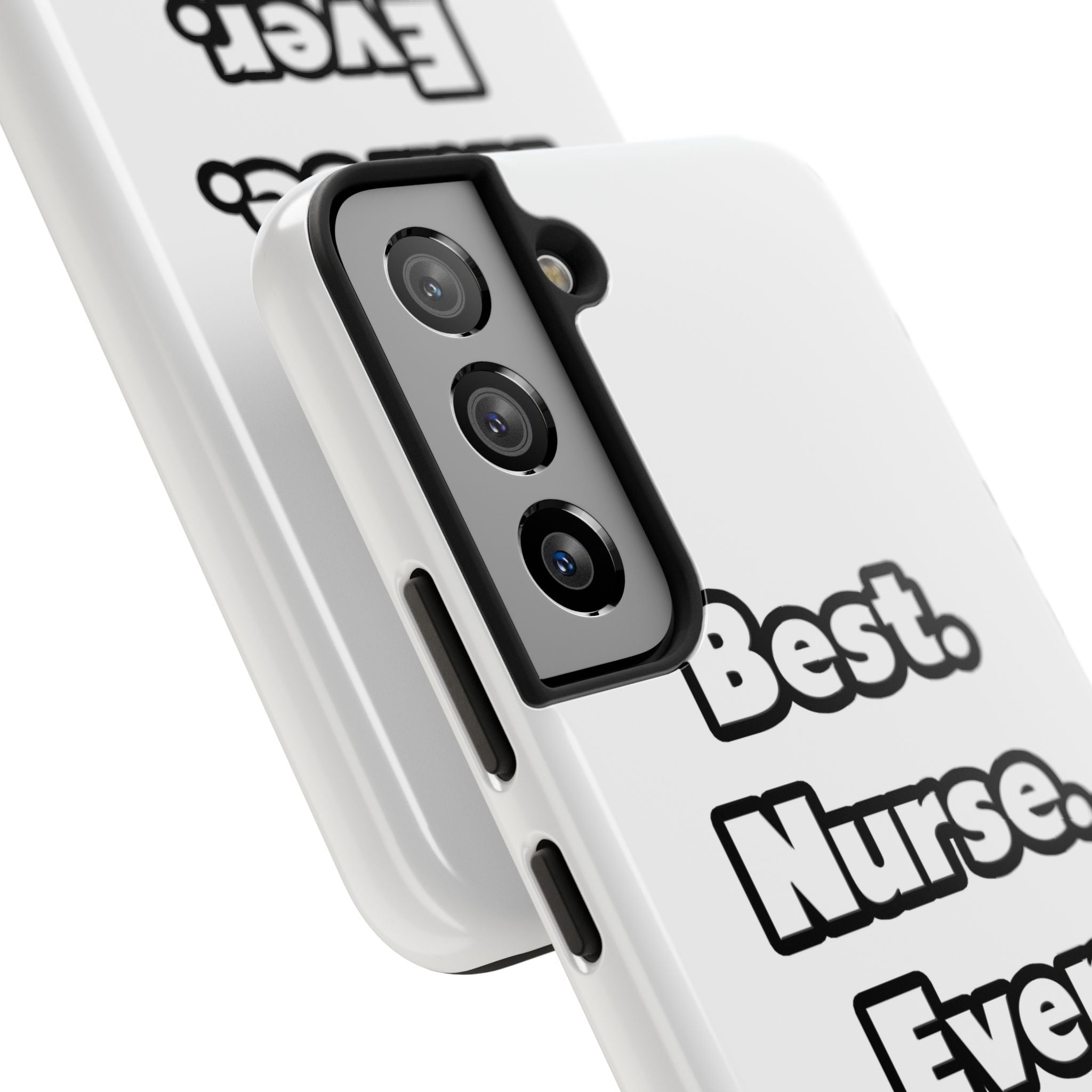Best. Nurse. Ever - Tough Phone Cases