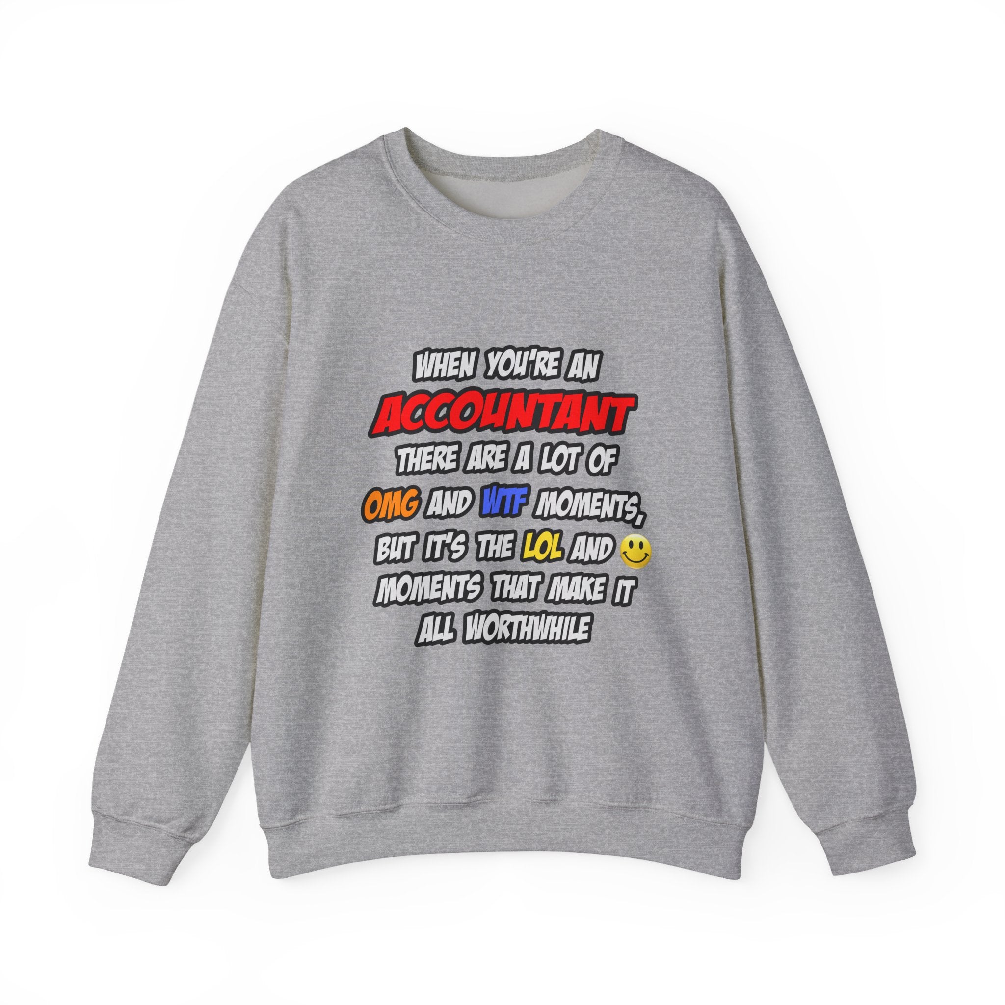 Accountant .. OMG WTF LOL - Unisex Heavy Blend™ Crewneck Sweatshirt