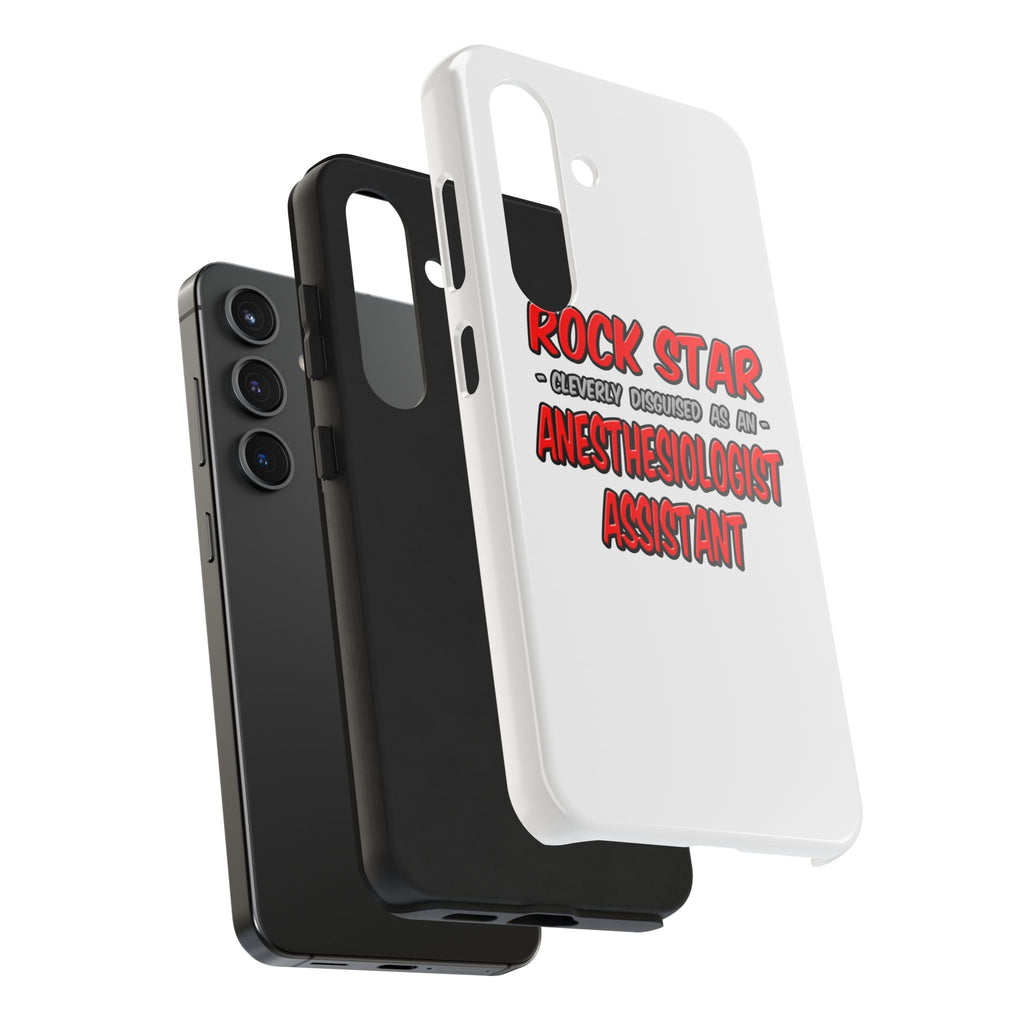Rock Star .. Anesthesiologist Assistant - Tough Phone Cases