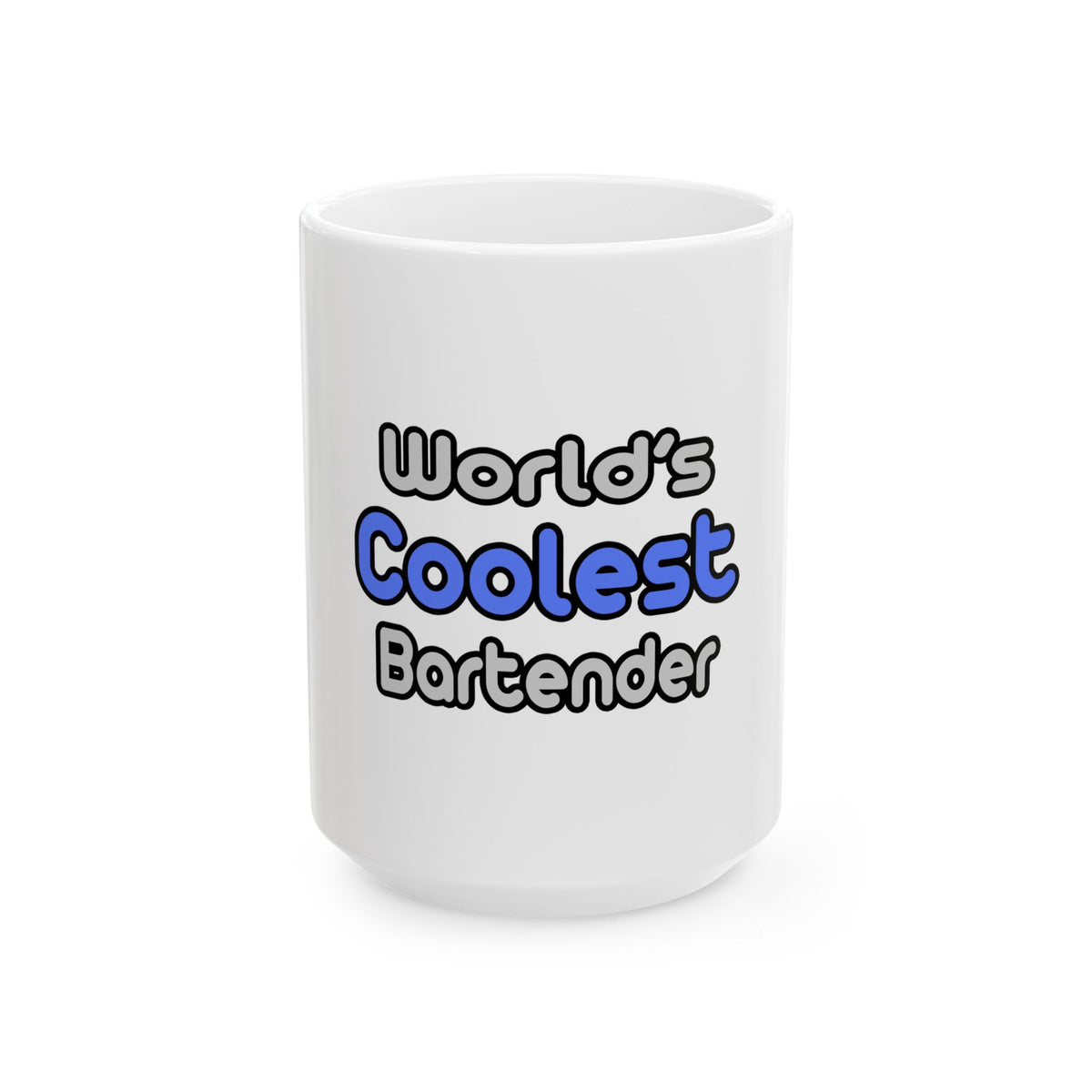 World's Coolest Bartender - Ceramic Mug, (11oz, 15oz)