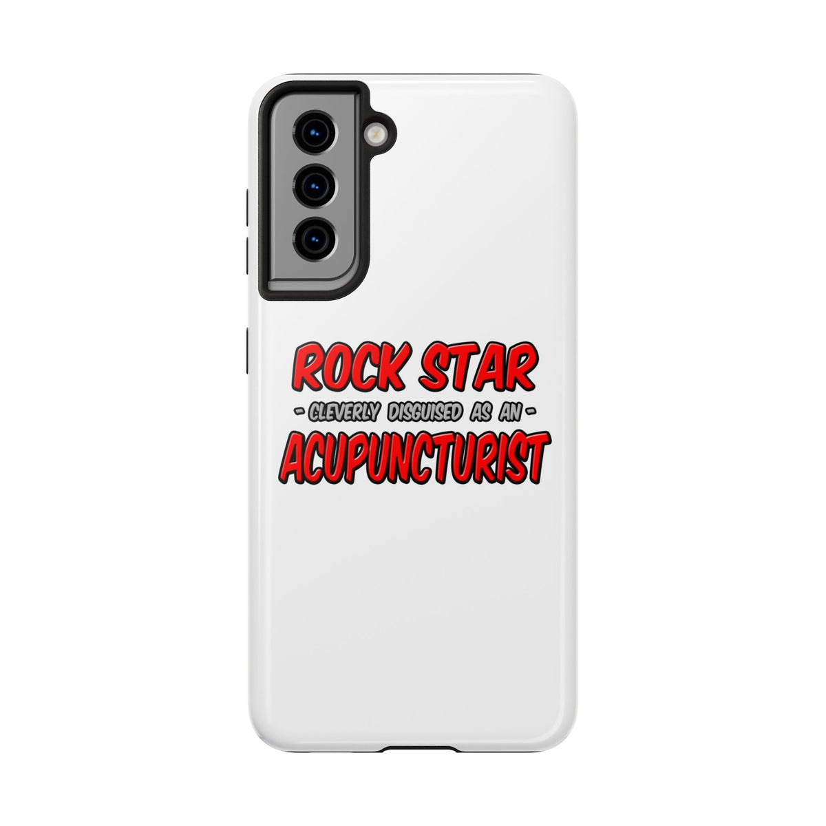 Rock Star .. Acupuncturist - Tough Phone Cases