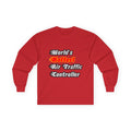World's Hottest Air Traffic Controller - Unisex Ultra Cotton Long Sleeve Tee