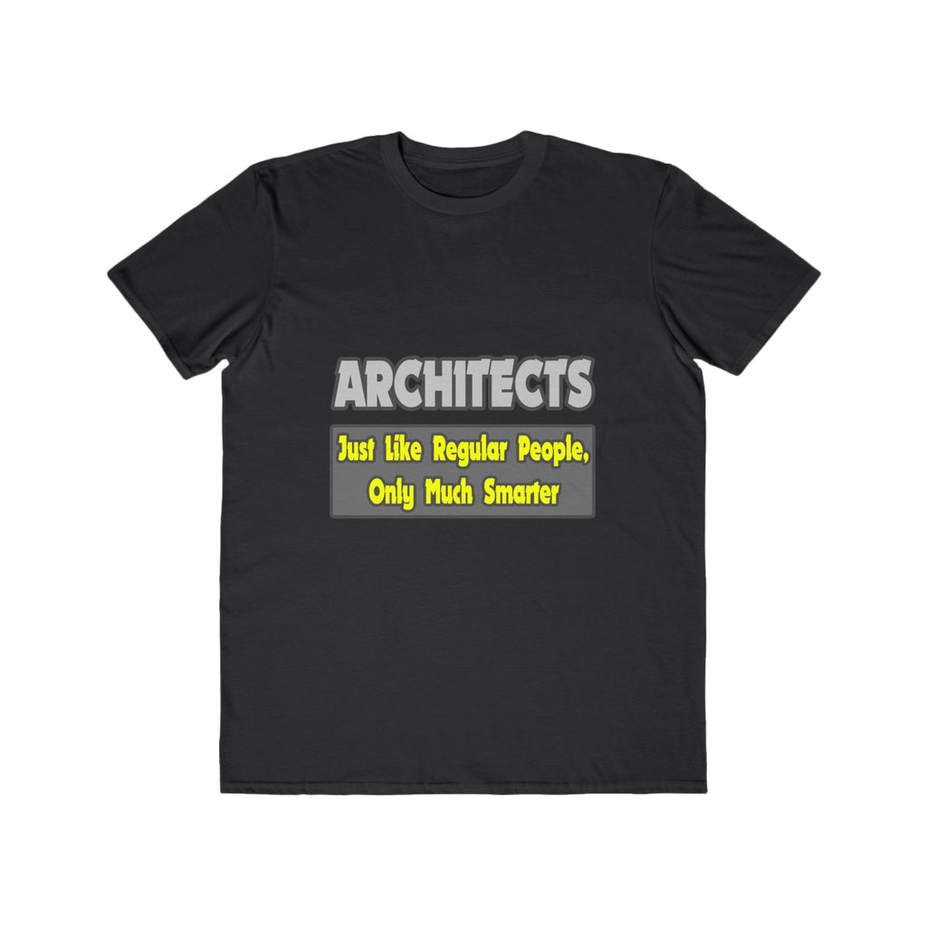 Architects...Smarter - Men's Lightweight Fashion Tee