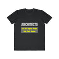 Architects...Smarter - Men's Lightweight Fashion Tee