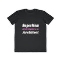SuperMom...Architect - Men's Lightweight Fashion Tee