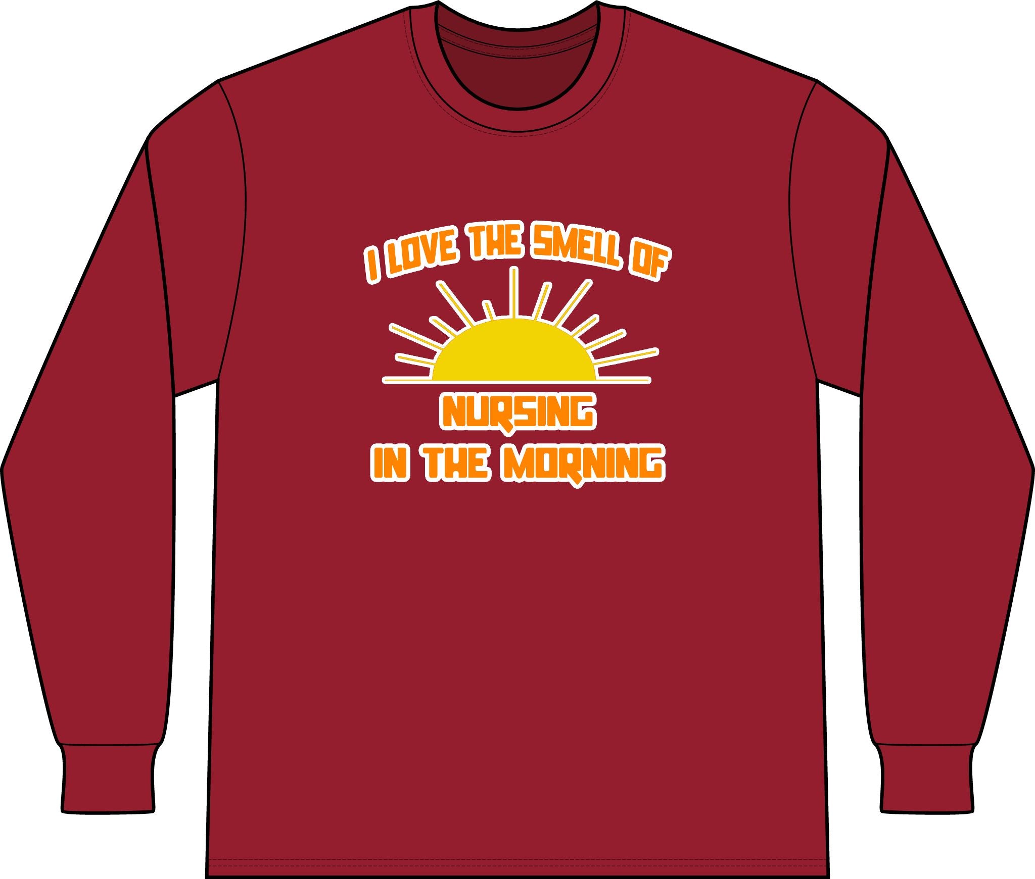 Smell of Nursing in the Morning - Unisex Long Sleeve T-Shirt