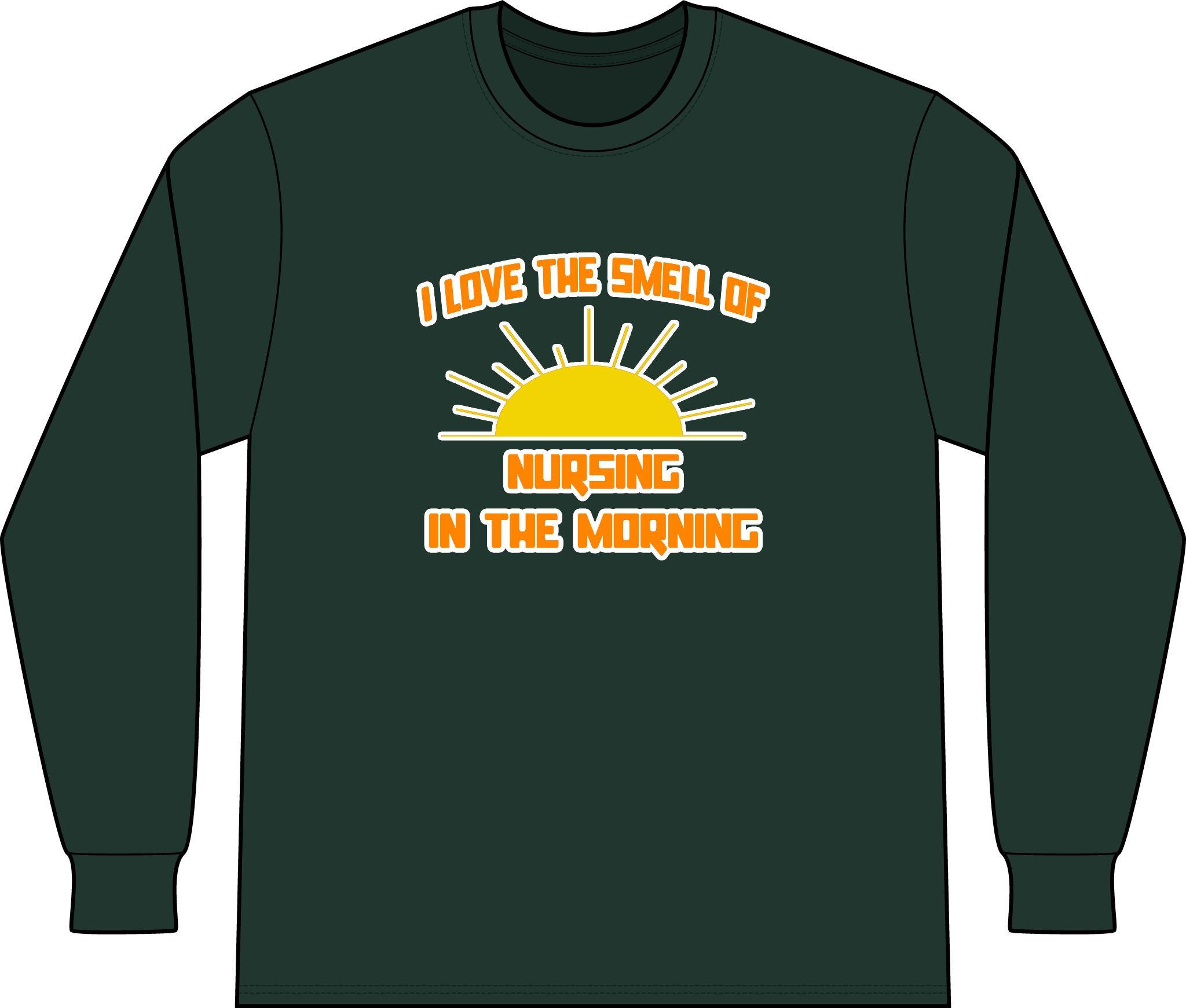 Smell of Nursing in the Morning - Unisex Long Sleeve T-Shirt