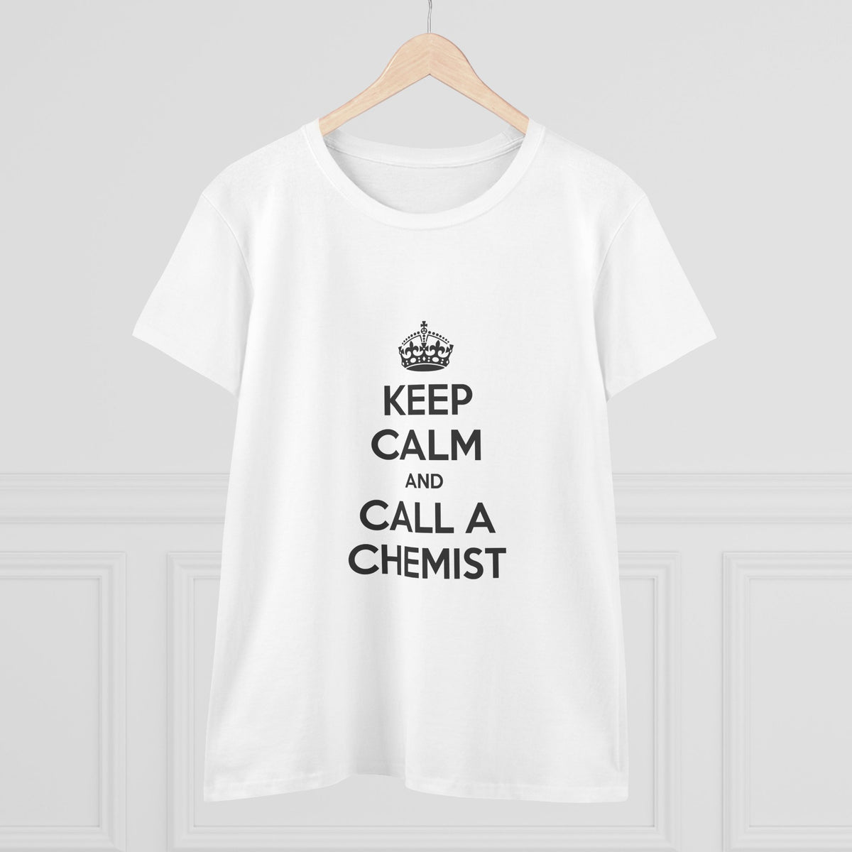 Keep Calm and Call a Chemist - Women's Midweight Cotton Tee