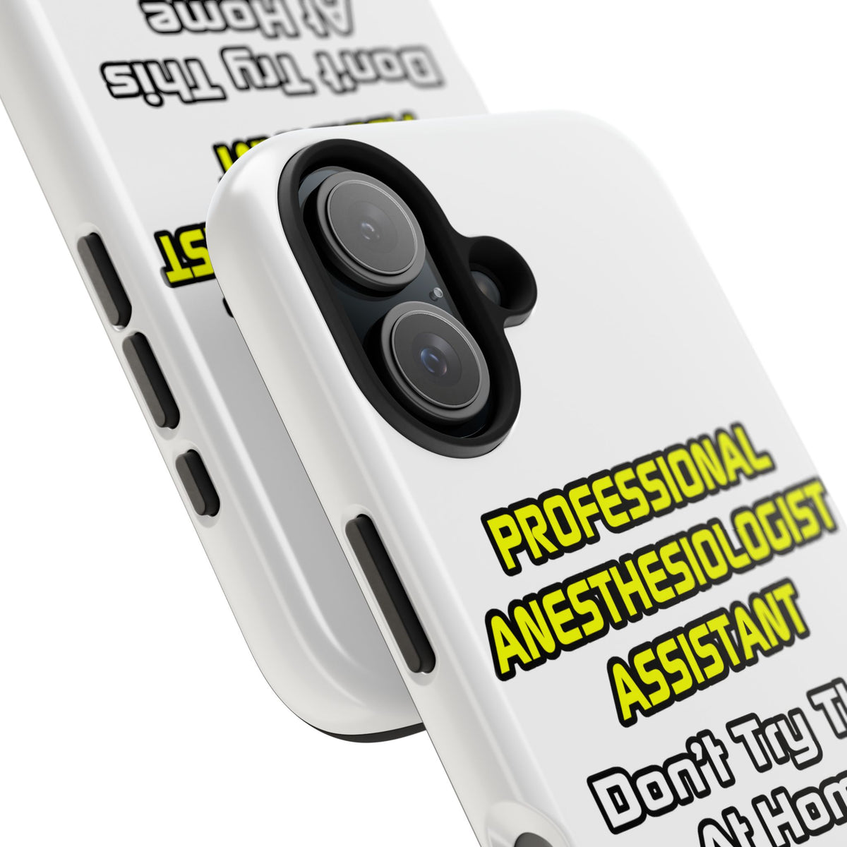 Professional Anesthesiologist Assistant .. Joke - Tough Phone Cases