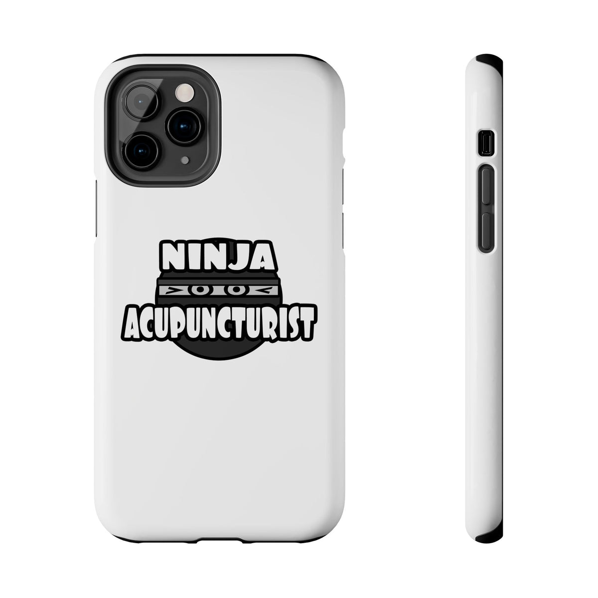 Ninja Acupuncturist - Tough Phone Cases