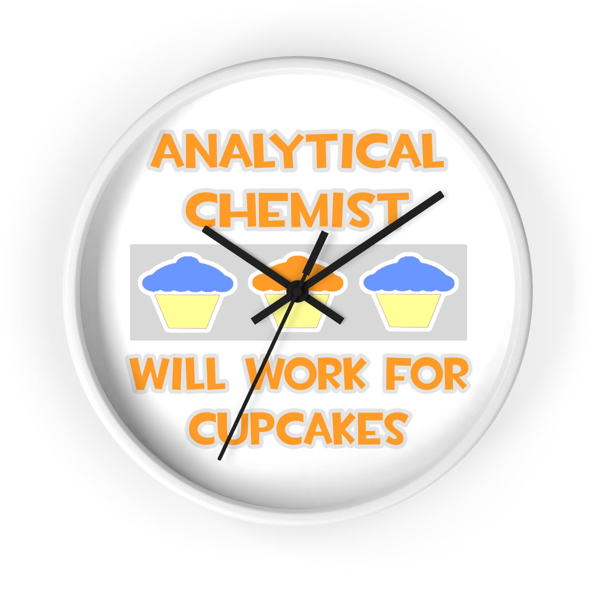 Analytical Chemist ... Will Work For Cupcakes - Wall Clock
